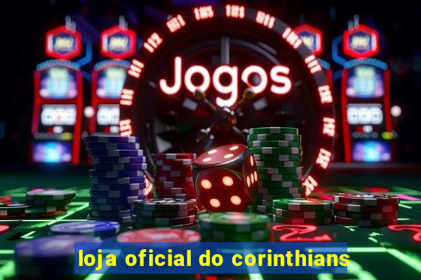 loja oficial do corinthians